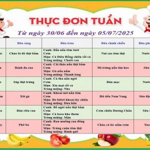 THỰC ĐƠN TUẦN 1 THÁNG 7 NĂM 2025